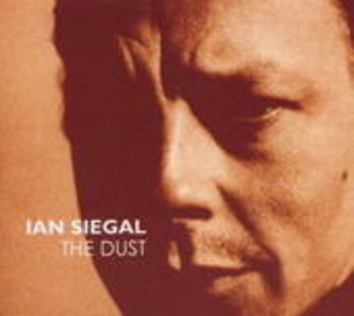 Ian Siegal – The Dust