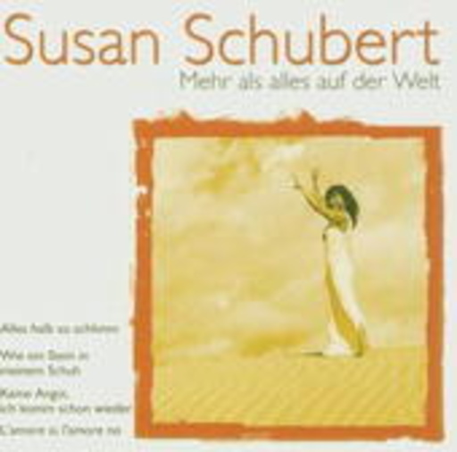 Susan Schubert – Mehr als alles auf der Welt