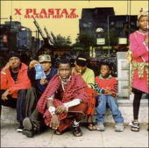 X Plastaz – Maasai Hip Hop