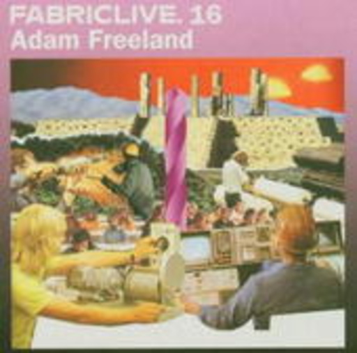 Diverse – Fabric Live 16 - Adam Freeland