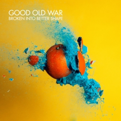 Good Old War – Broken Into Better Shape