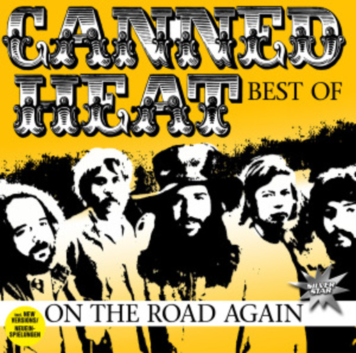 Canned Heat – On The Road Again - Best Of