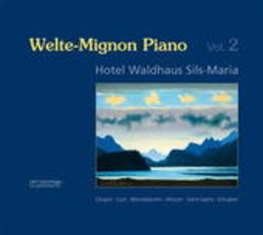 Diverse – Welte-Mignon Piano Vol. 2/Hotel Waldhaus Sils-Maria
