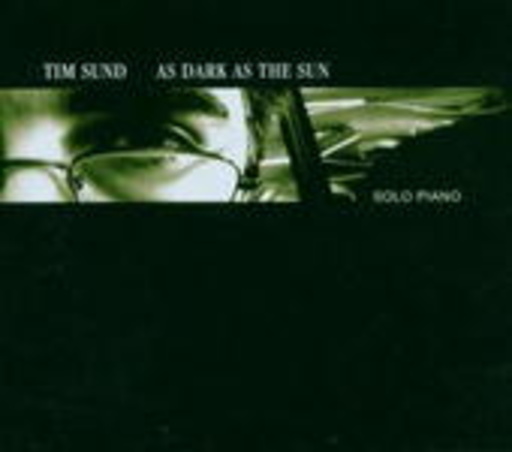Tim Sund – As Dark As The Sun