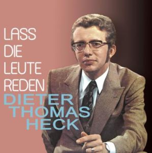 Dieter Thomas Heck – Lass die Leute reden