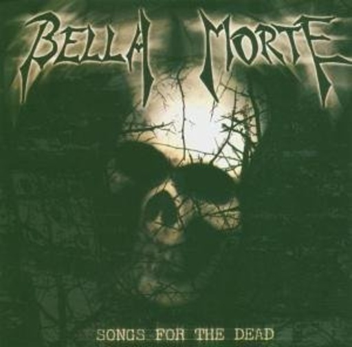 Bella Morte – Songs For The Dead