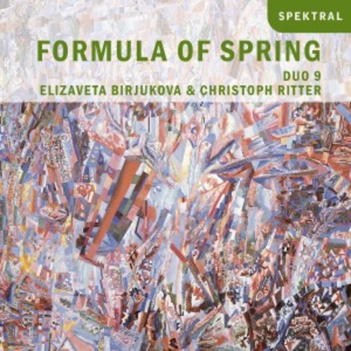Elizaveta Birjukova/Cristoph Ritter – Formula Of Spring