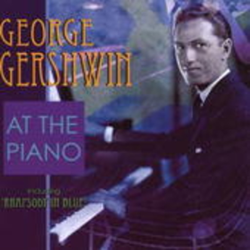 George Gershwin – At The Piano