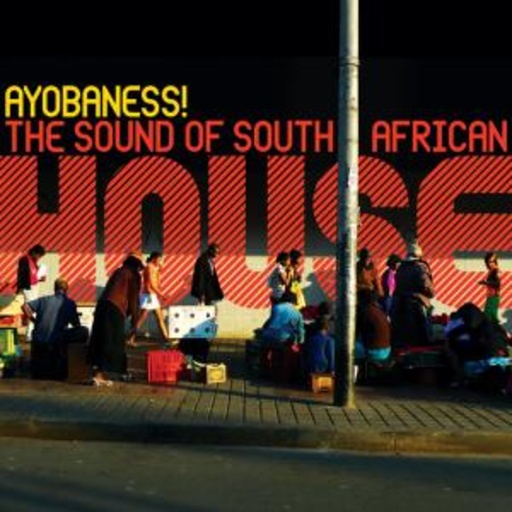 Diverse – Ayobaness! The Sound Of South African House