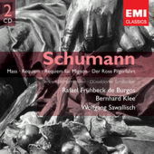 Wolfgang Sawallisch/Rafael Frühbeck De Burgos/Bernhard Klee – Der Rose Pilgerfahrt/Messe Op. 147/Requiem Op. 148