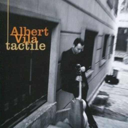 Albert Vila – Quintet Tactile