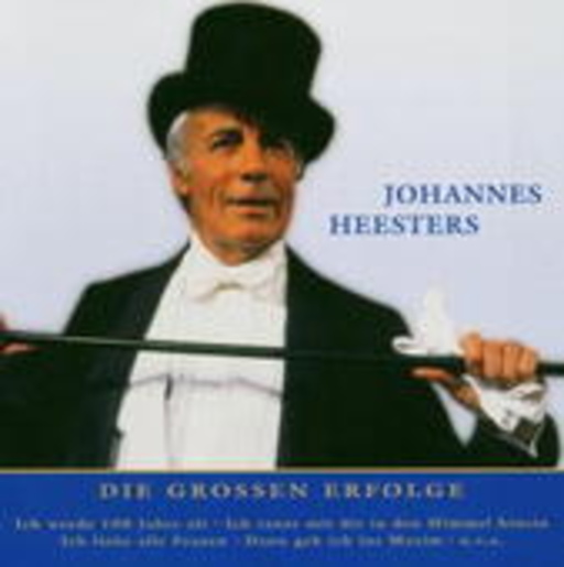 Johannes Heesters – Nur das Beste: Die großen Erfolge