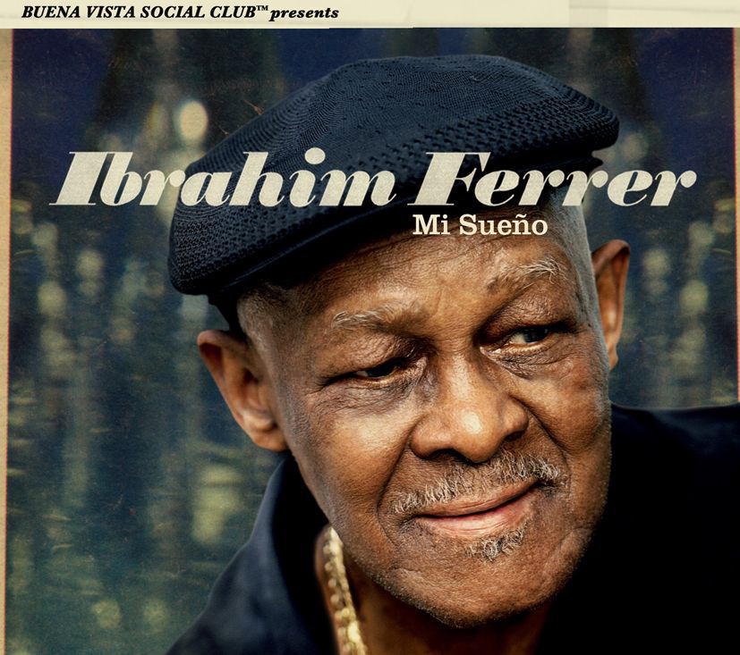 Ibrahim Ferrer – Mi Sueno