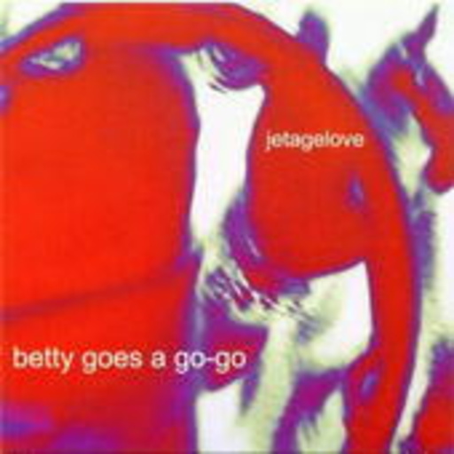 Betty Goes A Go-Go – Jet Age Love