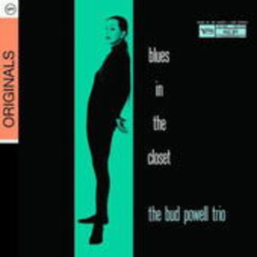 Bud Powell – Blues In The Closet (The Originals)
