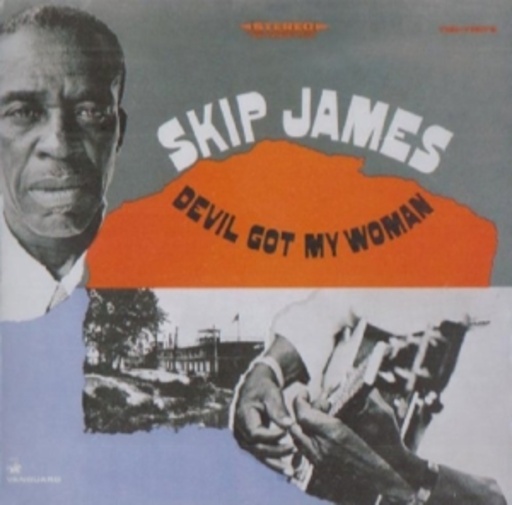 Skip James – Devil Got My Woman