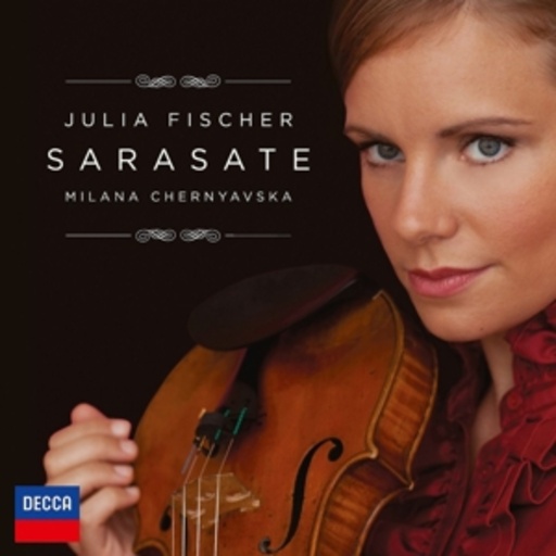 Julia Fischer/Milana Chernyavska – Sarasate