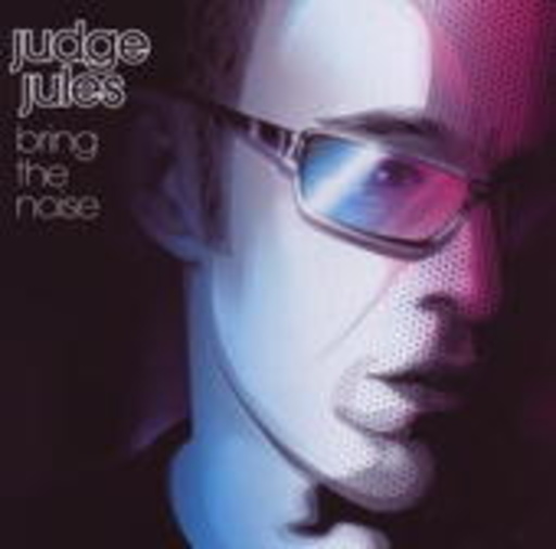 Judge Jules – Bring The Noise