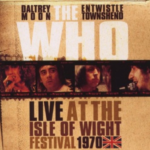The Who – Live At The Isle Of Wight 1970