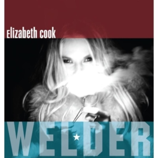 Elizabeth Cook – Welder