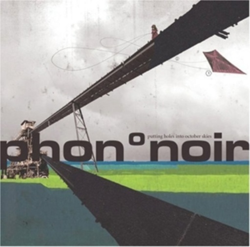 Phononoir – Putting Holes Into October Skies