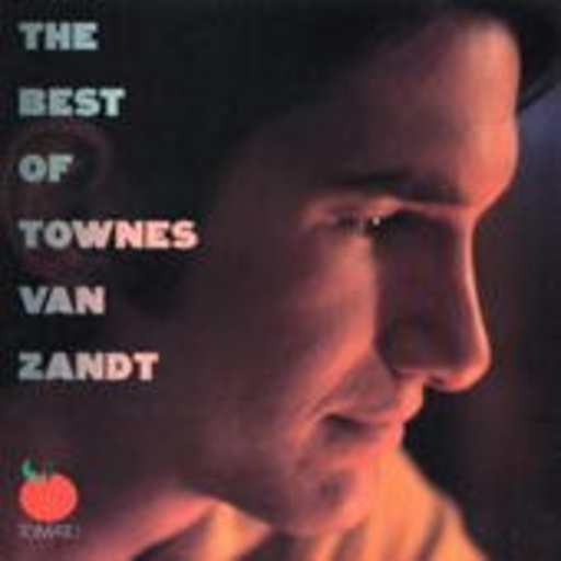 Townes van Zandt – The Best Of