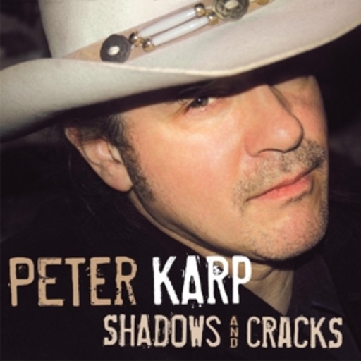Peter Karp – Shadows And Cracks