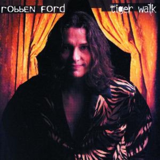 Robben Ford – Tiger Walk