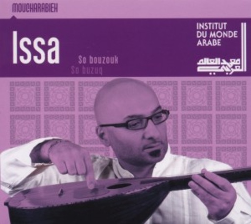 Issa – So Bouzouk