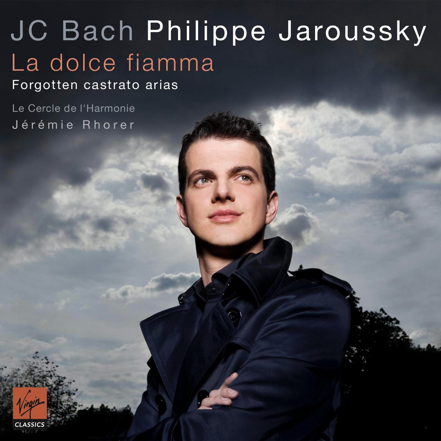 Philippe Jaroussky – La Dolce Fiamma - Forgotten Castrato Arias