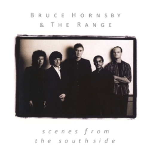 Bruce Hornsby & The Range – Scenes From The Southside