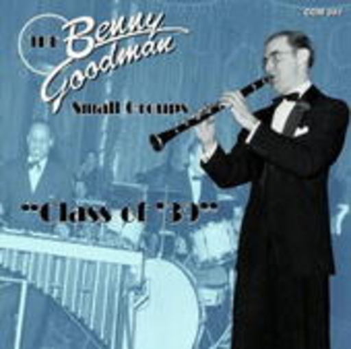 Benny Goodman feat. Teddy Wilson – Class Of '39