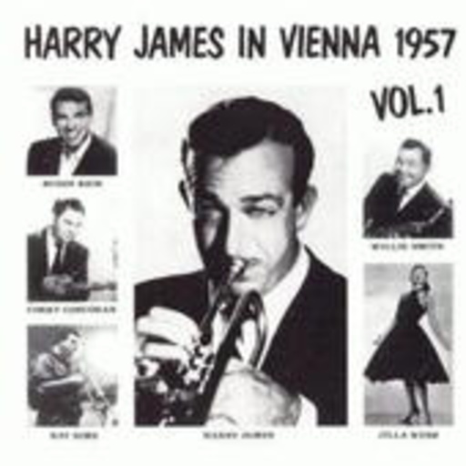 Harry James – In Vienna 1957 - Vol. 1