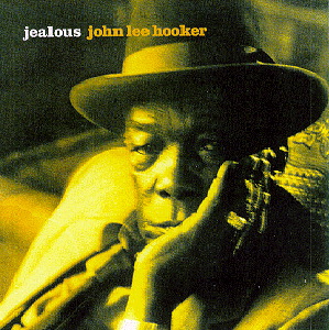 John Lee Hooker – Jealous