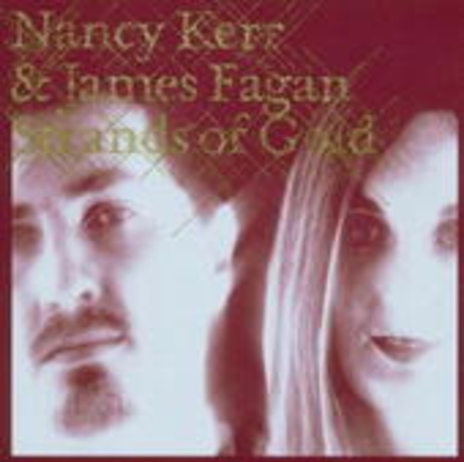 Nancy Kerr & James Fagan – Strand Of Gold