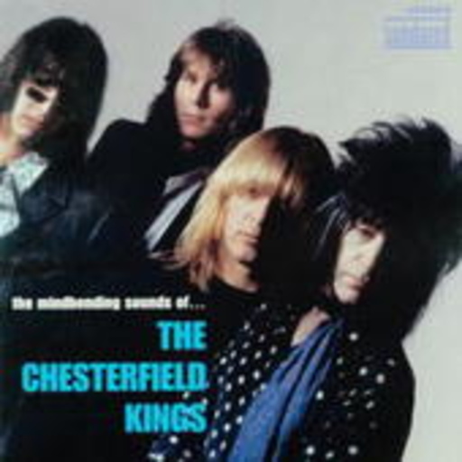 The Chesterfield Kings – The Mindbending Sounds Of ...