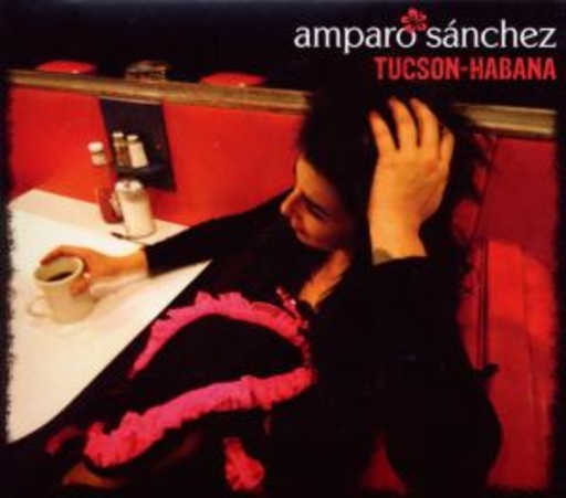 Amparo Sánchez – Tucson-Habana