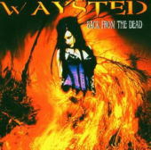 Waysted – Back From The Dead