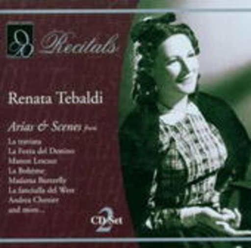 Renata Tebaldi – Arien & Szenen