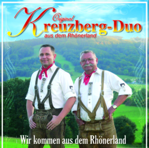 Original Kreuzberg-Duo – Wir kommen aus dem Rhönerland