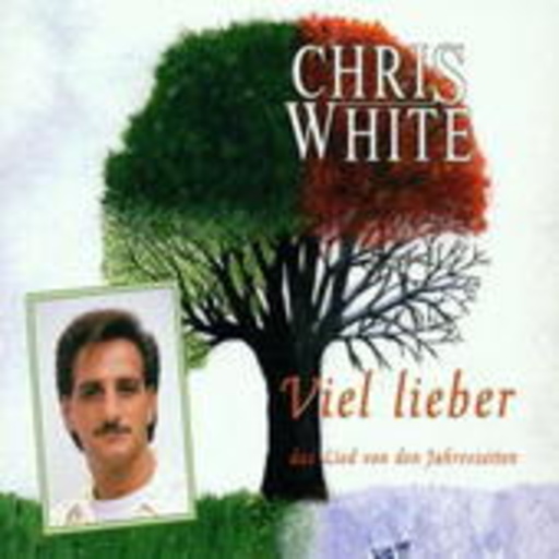 Chris White – Viel lieber