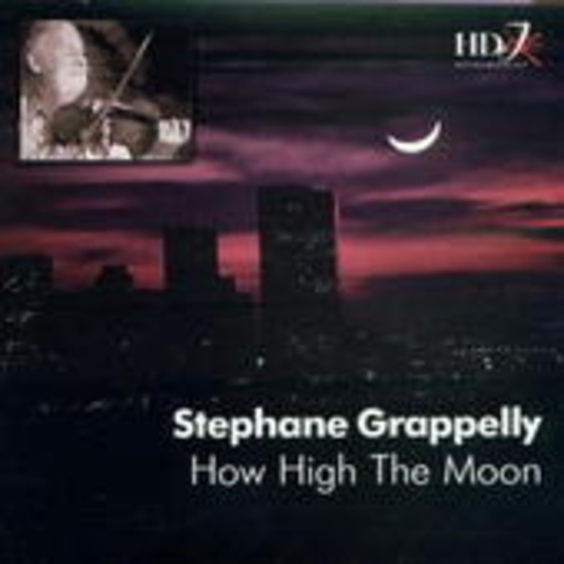 Stephane Grappelli – How High The Moon