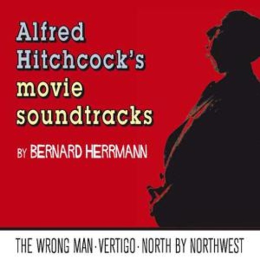 Bernard Herrmann – Alfred Hitchcock's Movie Soundtracks