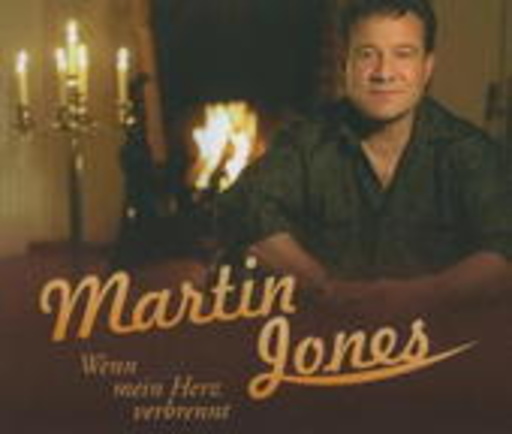 Martin Jones – Wenn mein Herz verbrennt
