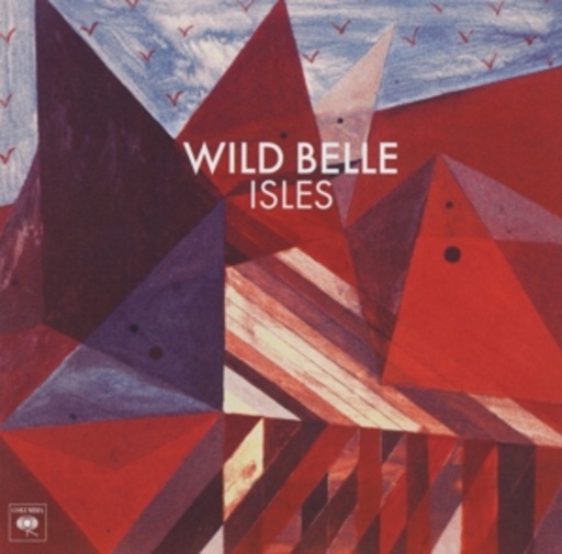 Wild Belle – Isles