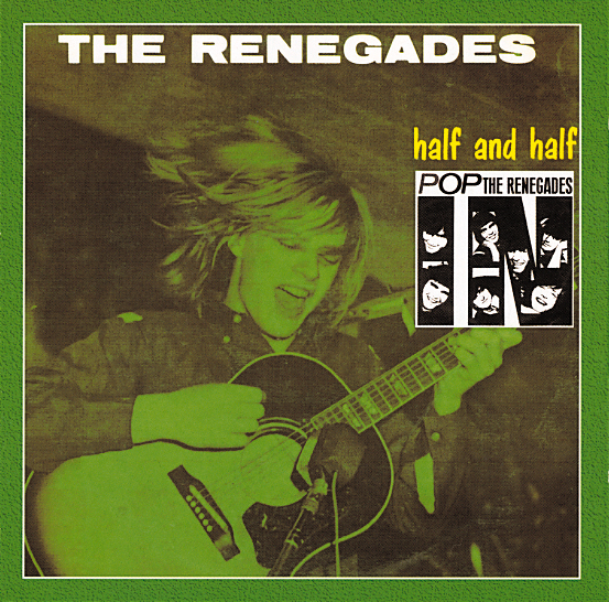 Renegades – Pop/Half And Half