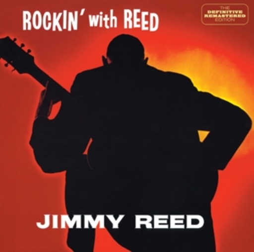 Jimmy Reed – Rockin' With Reed/I'm Jimmy Reed