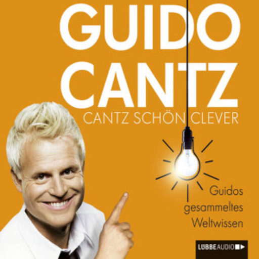 Guido Cantz – Cantz schön clever