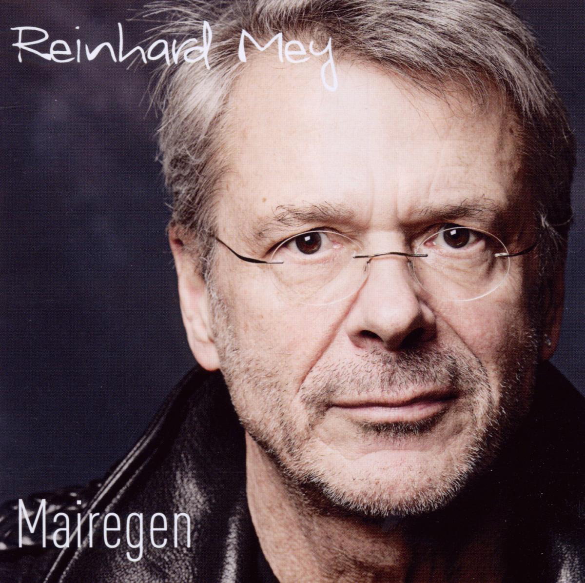 Reinhard Mey – Mairegen
