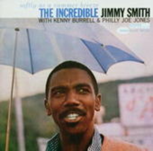 Jimmy Smith – Softly As A Summer Breeze